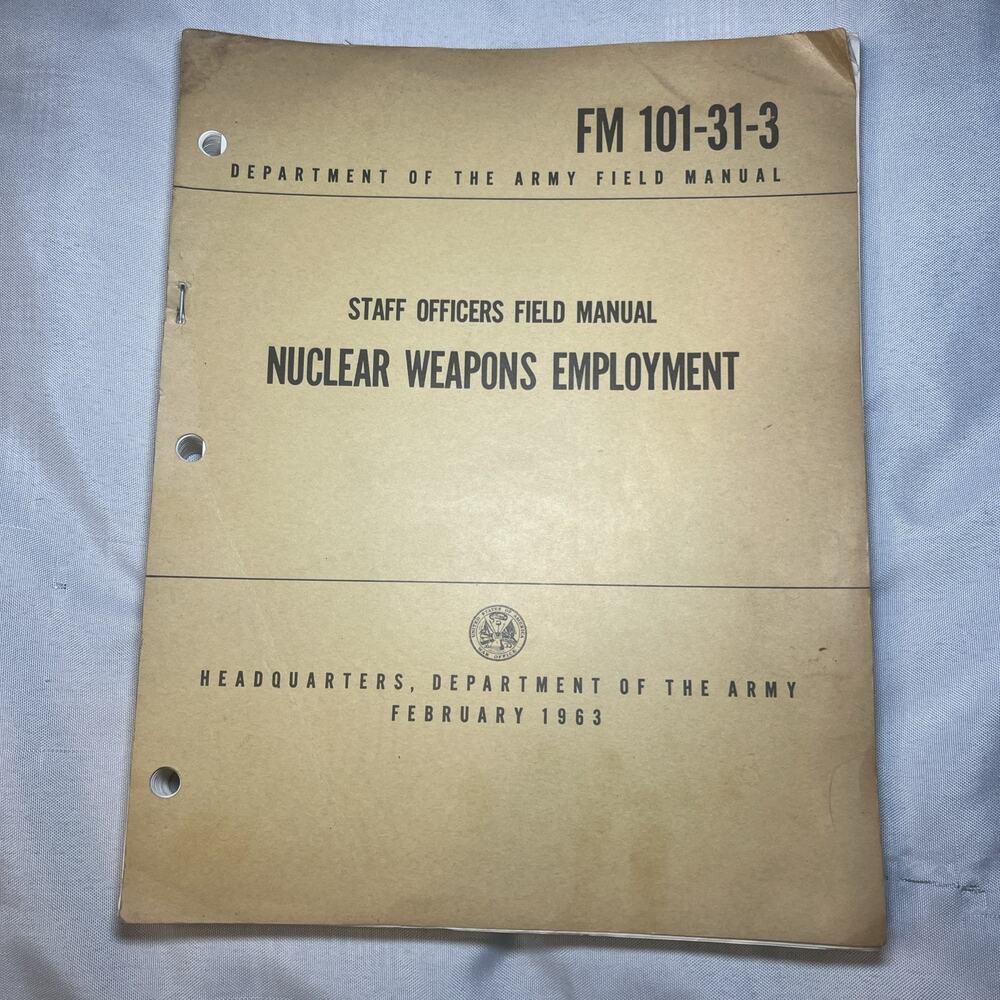1963 FM 101-31-3 Staff Officer's Field Manual Nuclear Weapons Employment US Army
